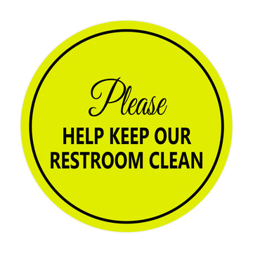 Signs ByLITA Circle Please Help Keep Our Restroom Clean Sign